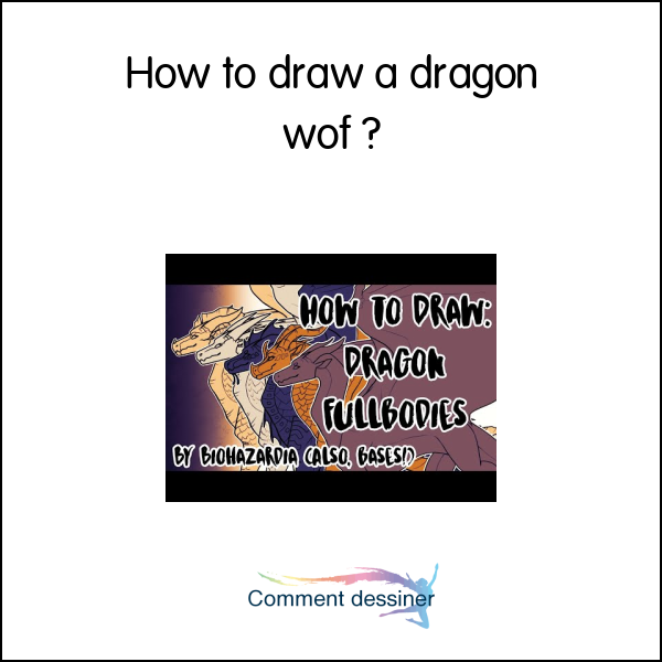 How to draw a dragon wof